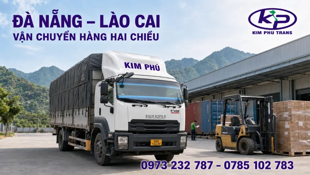 Xe Kim Phú vận chuyển hàng từ Đà Nẵng đi Lào Cai hai chiều