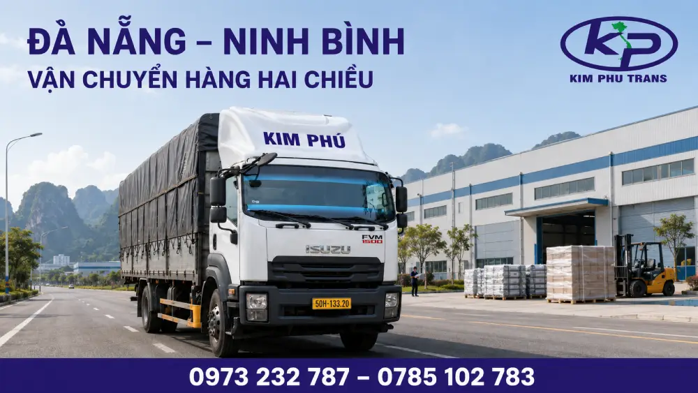 Xe Kim Phú vận chuyển hàng từ Đà Nẵng đi Ninh Bình hai chiều