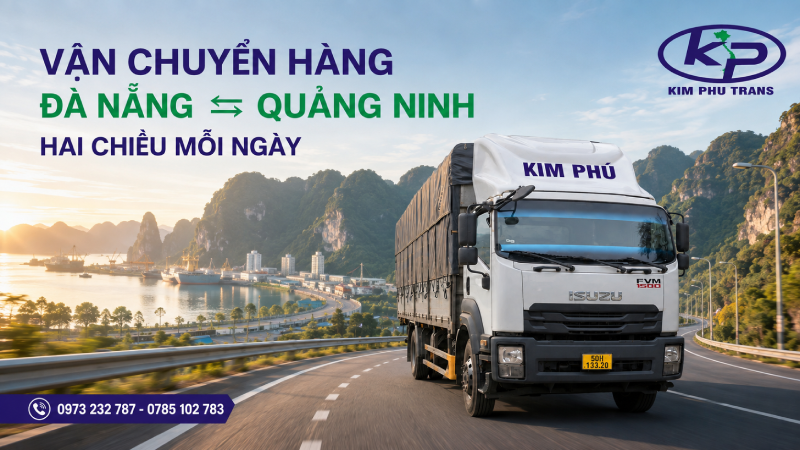 Vận chuyển hàng từ Đà Nẵng đi Quảng Ninh tại Kim Phú